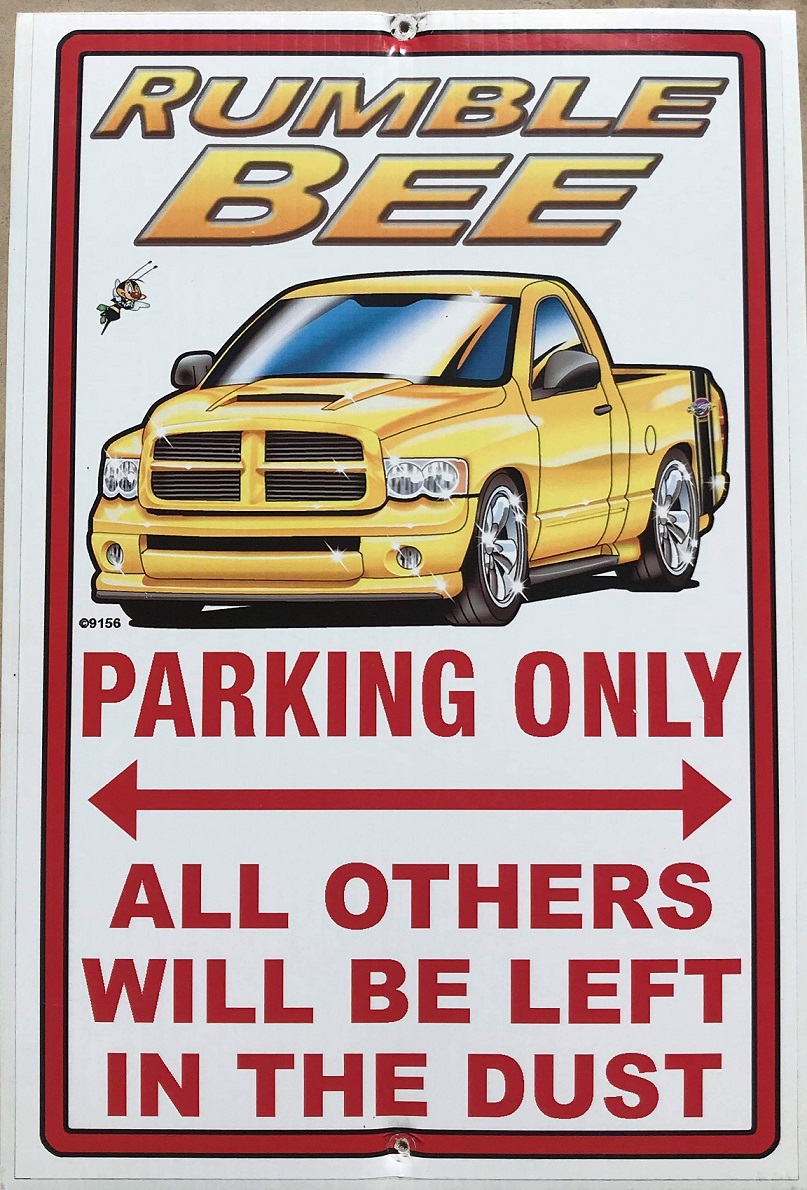 "Rumble Bee Truck Parking Only" Garage Sign - Click Image to Close